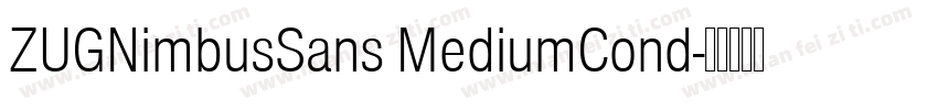 ZUGNimbusSans MediumCond字体转换